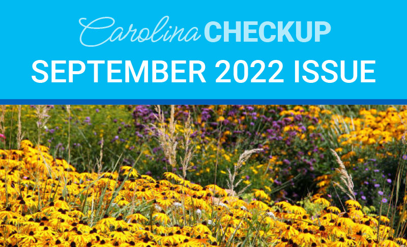 A field of flowers with the words " carolina checkup september 2 0 2 2 issue ".