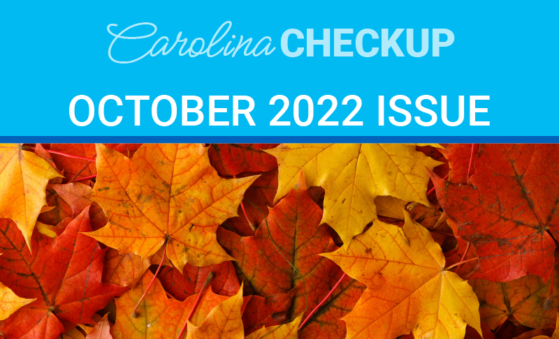 A close up of leaves with the text " carolina checkup october 2 0 2 2 issue ".